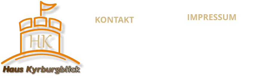 KONTAKT Haus Kyrburgblick  Obersteiner Str. 65 55606, Kirn Tel: +49 (0) 6752 131519 Mobil: +49 (0) 171 300 8622 E-mail: info@hauskyrburgblick.de Internet: www.hauskyrburgblick.de   IMPRESSUM Haus Kyrburgblick  Inhaberin Brigitte Fuhr Obersteiner Str. 65 55606, Kirn E-mail: info@hauskyrburgblick.de Deutschland Haus Kyrburgblick HK